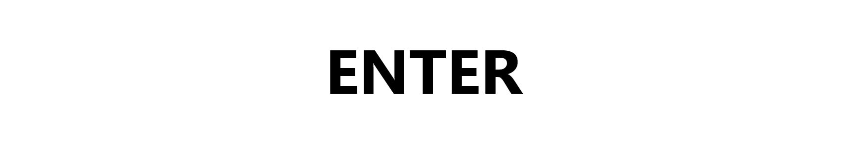 Enter